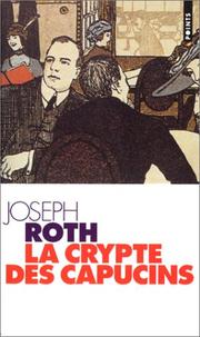 Cover of: La crypte des Capucins by Joseph Roth