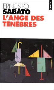 Cover of: L'ange des ténèbres by Ernesto Sabato