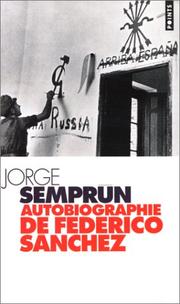 Cover of: Autobiographie de Federico Sánchez by Jorge Semprún