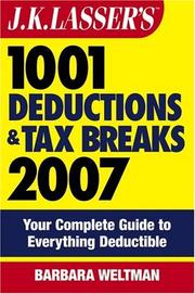 Cover of: J.K. Lasser's 1001 Deductions and Tax Breaks 2007 by Barbara Weltman, Barbara Weltman