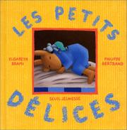 Cover of: Les Petits Délices by Elisabeth Brami, Philippe Bertrand