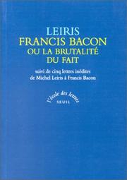 Cover of: Francis Bacon ou la Brutalité du fait