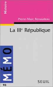 La IIIe République by Pierre-Marc Renaudeau