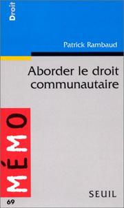 Cover of: Aborder le droit communautaire