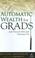 Cover of: Automatic wealth for grads-- and anyone else just starting out