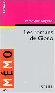 Cover of: Les romans de Giono by Véronique Anglard