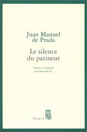 Cover of: Le Silence du patineur by Juan Manuel de Prada, Gabriel Iaculli