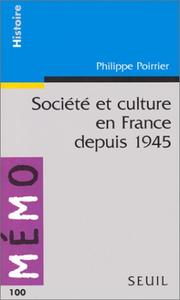 Cover of: Société et culture en France depuis 1945 by Philippe Poirrier