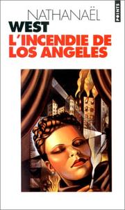 Cover of: L'incendie de Los Angeles by Nathanael West