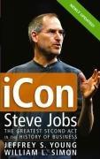 Cover of: iCon Steve Jobs: The Greatest Second Act in the History of Business