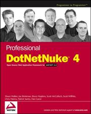 Professional DotNetNuke 4 by Shaun Walker, Joe Brinkman, Bruce Hopkins, Scott McCulloch, Chris Paterra, Patrick J. Santry, Scott Willhite, Dan Caron