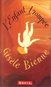Cover of: L'Enfant trompée by Gisèle Bienne