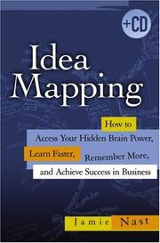 Cover of: Idea Mapping: How to Access Your Hidden Brain Power, Learn Faster, Remember More, and Achieve Success in Business