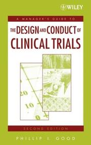 Cover of: A manager's guide to the design and conduct of clinical trials