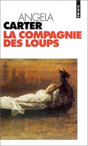 Cover of: La compagnie des loups et autres nouvelles