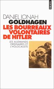 Cover of: Les bourreaux volontaires de Hitler by Daniel Jonah Goldhagen, Daniel Jonah Goldhagen