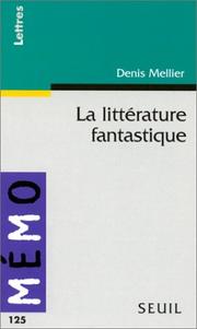 Cover of: La littérature fantastique by Denis Mellier
