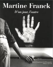 Cover of: Martine Franck. D'un jour, l'autre