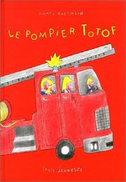 Cover of: Le Pompier Totof