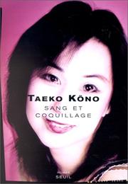 Cover of: Sang et coquillage by Taeko Kono