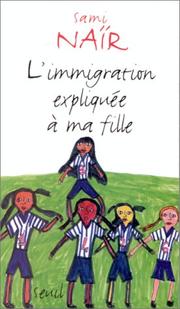 Cover of: L Immigration Explique a MA Fils