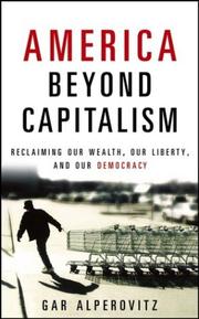 Cover of: America Beyond Capitalism by Gar Alperovitz