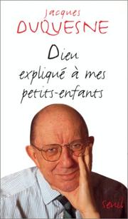 Cover of: Dieu expliqué à mes petits-enfants