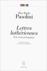 Cover of: Lettres luthériennes. Petit Traité pédagogique