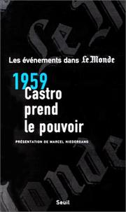 Cover of: 1959 : Castro prend le pouvoir