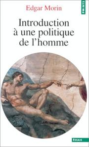 Cover of: Introduction à une politique de l'homme