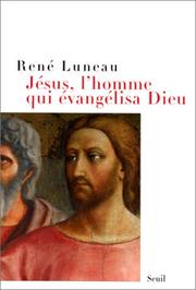 Cover of: Jésus, l'homme qui évangélisa Dieu
