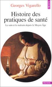 Cover of: Histoire des pratiques de santé by Georges Vigarello