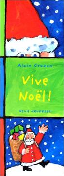 Cover of: Vive Noël ! by Alain Crozon