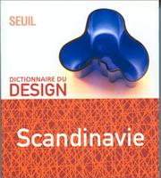 Cover of: Dictionnaire du design : Scandinavie