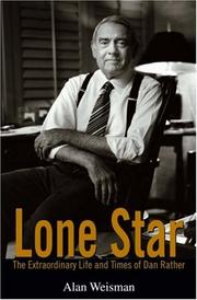 Cover of: Lone Star: The Extraordinary Life and Times of Dan Rather