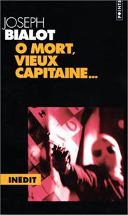 Cover of: O mort, vieux capitaine--