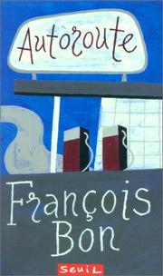 Cover of: Autoroute by François Bon