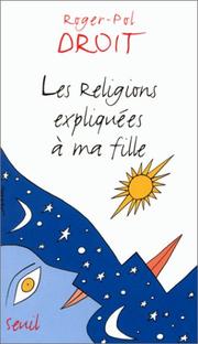 Cover of: Les Religions expliquées à ma fille