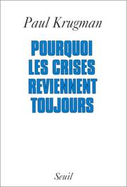 Cover of: Pourquoi les crises reviennent toujours by Paul R. Krugman