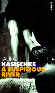 Cover of: A Suspicious River by Laura Kasischke