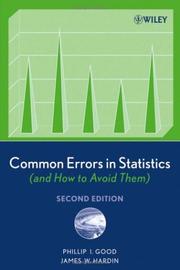 Cover of: Common errors in statistics (and how to avoid them) by Phillip I. Good