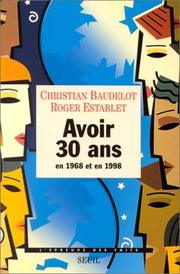 Cover of: Avoir 30 ans en 1968 et en 1998 by Christian Baudelot