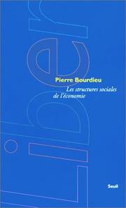 Cover of: Les Structures sociales de l'économie by Bourdieu