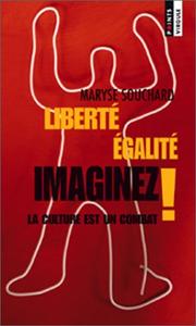 Cover of: Liberté, Egalité, Imaginez ! by Maryse Souchard