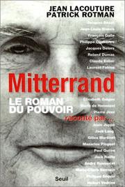 Cover of: Le Roman du pouvoir. Mitterrand raconté par... by Jacques Bénet, Jean Lacouture, Patrick Rotman