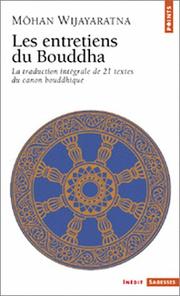 Cover of: Les entretiens du Bouddha by Tipitaka. Suttapitaka. Français. Extraits, Môhan Wijayaratna