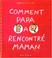 Cover of: Comment Papa a rencontré Maman