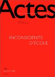 Cover of: Actes de la recherche en sciences sociales, numéro 135 : Inconscients d'école