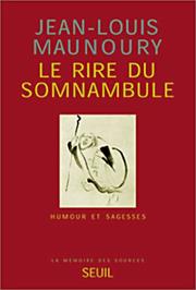 Cover of: Le rire du somnambule : humour et sagesse