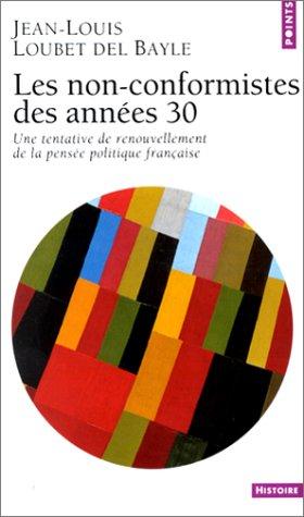 Les non-conformistes des années 30  by Jean-Louis Loubet Del Bayle